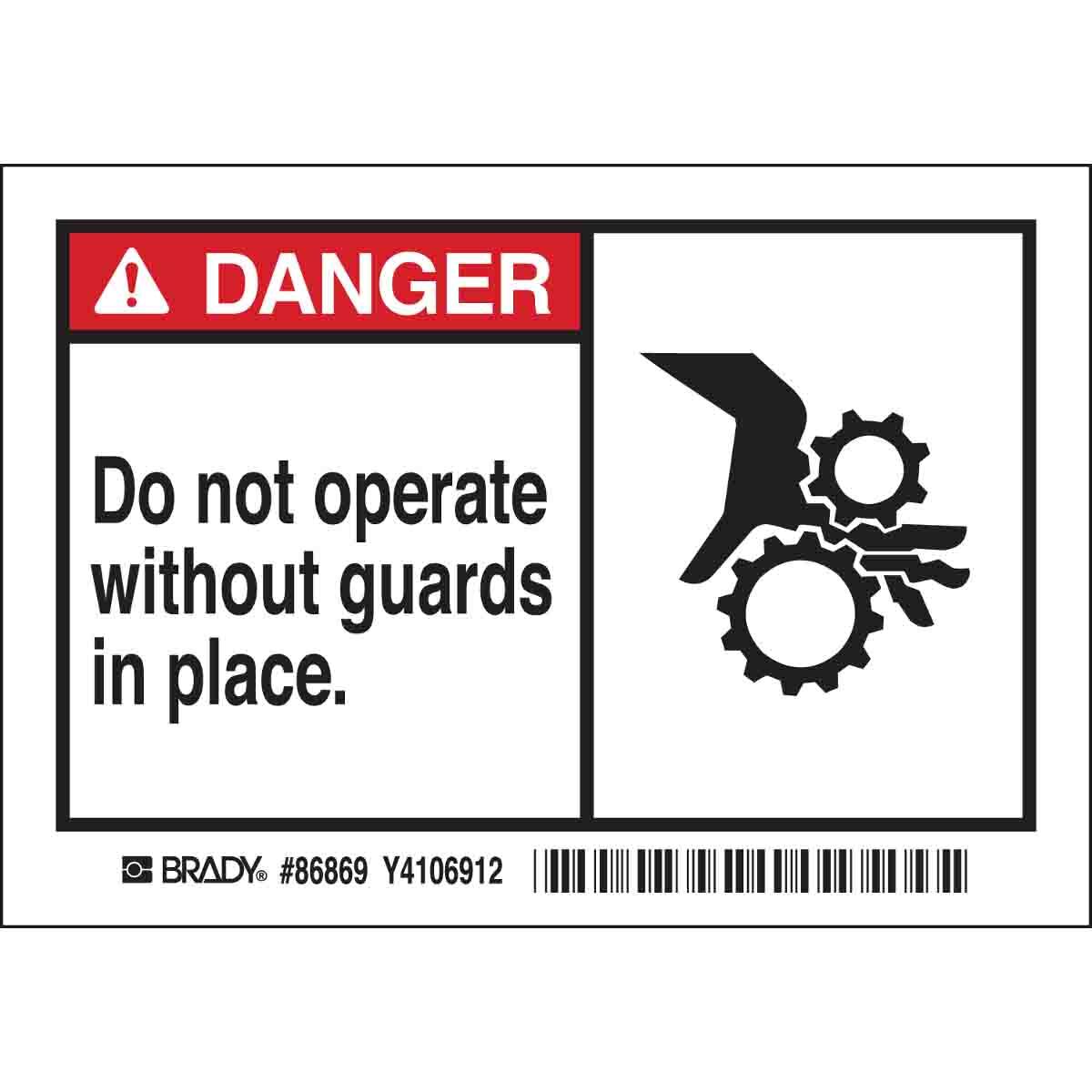 86869 High Performance Laminated Non-Reflective Rectangular Self-Adhesive Safety Label, 5 in W, DANGER DO NOT OPERATE WITHOUT GUARDS IN PLACE. Legend, Black/Red on White, B-302 Polyester, 5 per Pack Labels